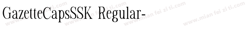 GazetteCapsSSK Regular字体转换